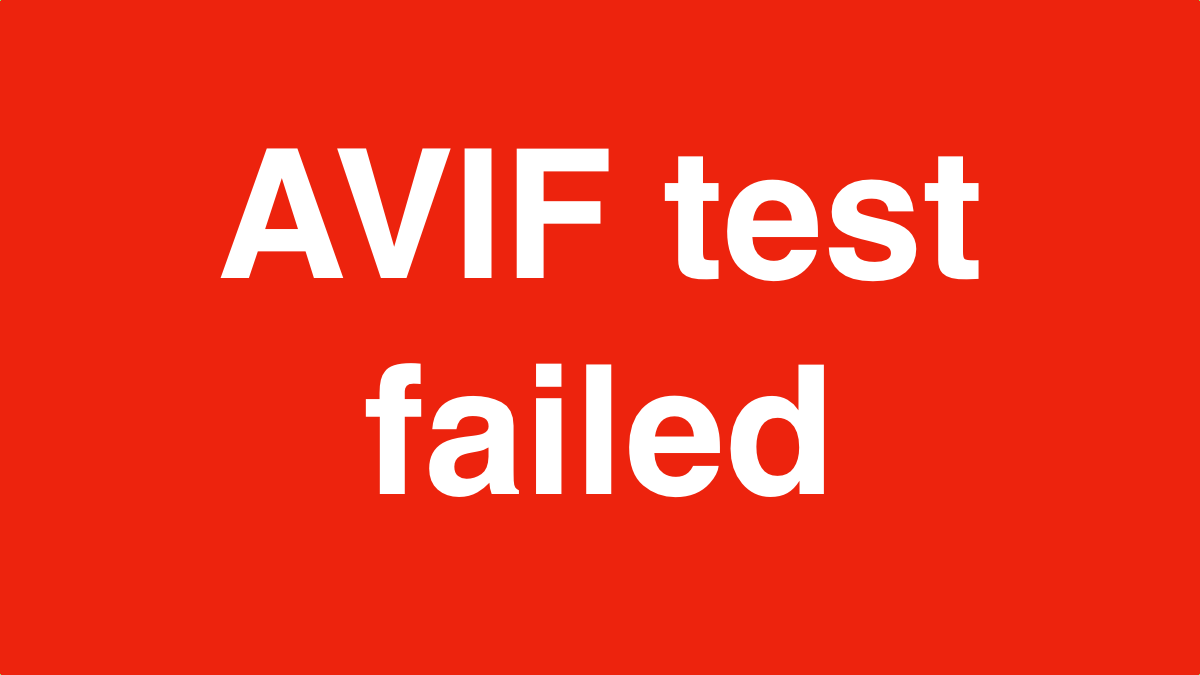 AVIF test failed